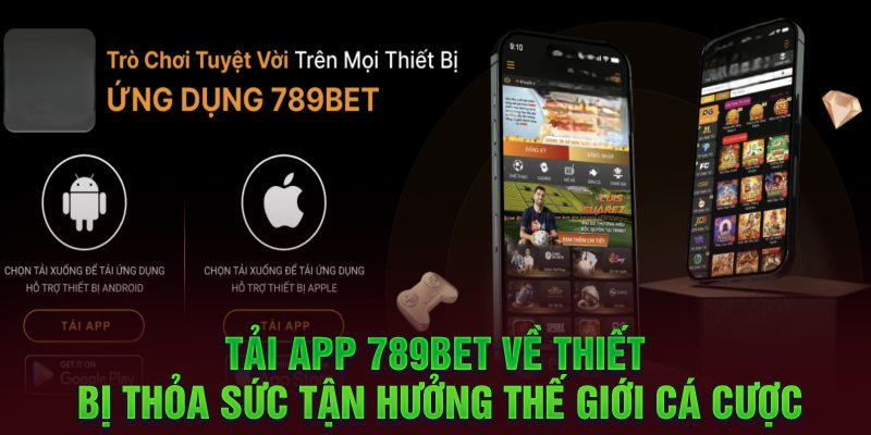 tải app 789bet trên android và ios