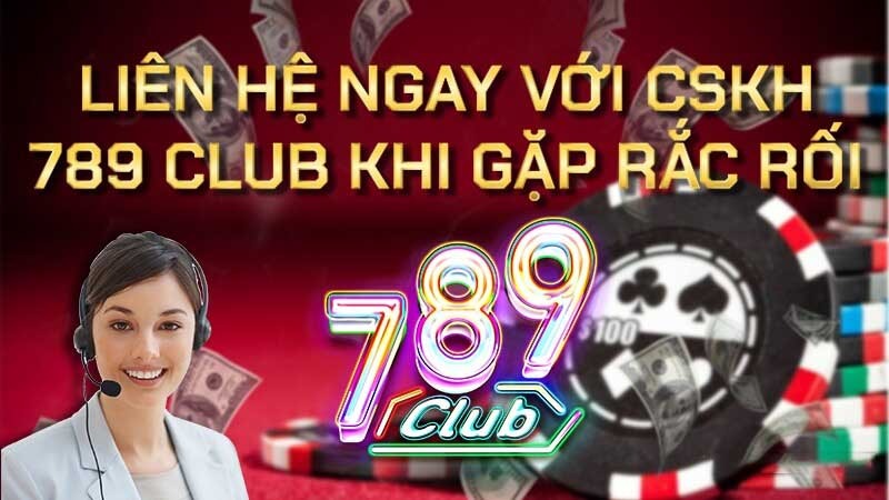 789club hỗ trợ khách hàng