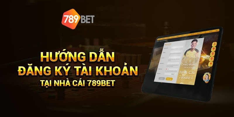 đăng ký 789bet nhanh chóng